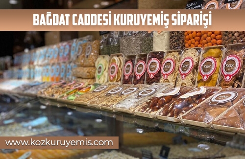 Bağdat Caddesi Kuruyemiş Siparişi