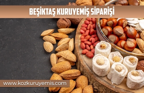 Beşiktaş Kuruyemiş Siparişi