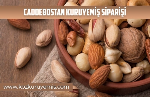 Caddebostan Kuruyemiş Siparişi