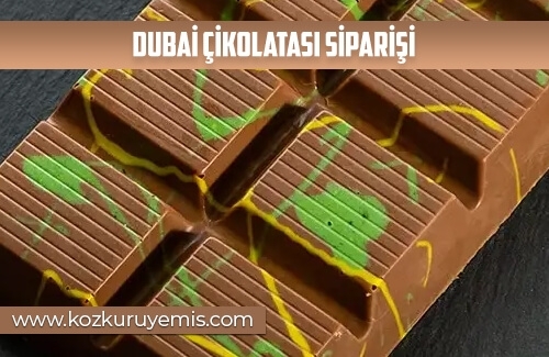 Dubai Çikolatası Siparişi