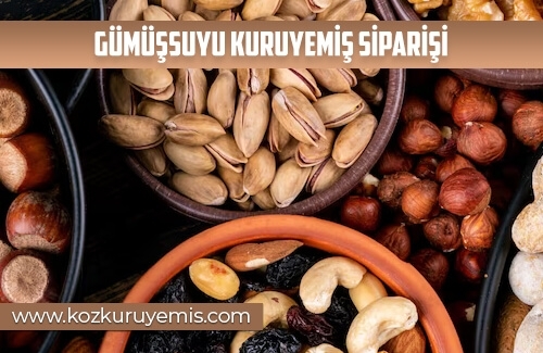 Gümüşsuyu Kuruyemiş Siparişi