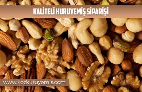 Kaliteli Kuruyemiş Siparişi