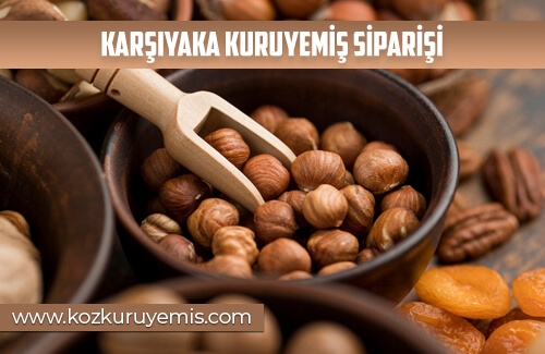 Karşıyaka Kuruyemiş Siparişi