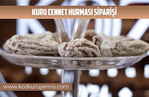 Kuru Cennet Hurması Siparişi