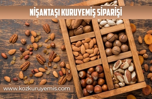 Nişantaşı Kuruyemiş Siparişi