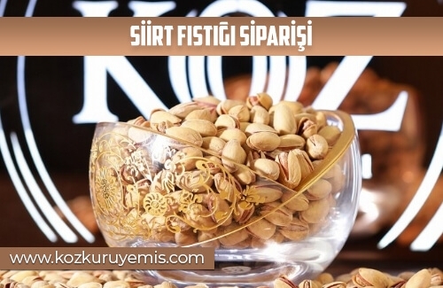 Siirt Fıstığı Siparişi