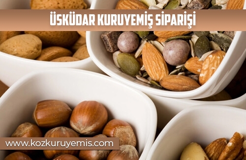 Üsküdar Kuruyemiş Siparişi